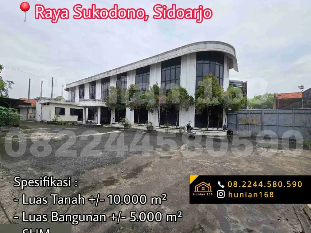 JUAL Gudang Bekas Pabrik Raya Sukodono Dungus Trosobo Taman Kletek Buduran Gedangan Lingkar Timur Sidoarjo