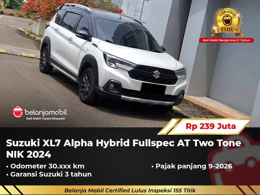 [ GARANSI 5TH ] Suzuki XL7 XL 7 Alpha Hybrid AT Two Tone 2024/2025