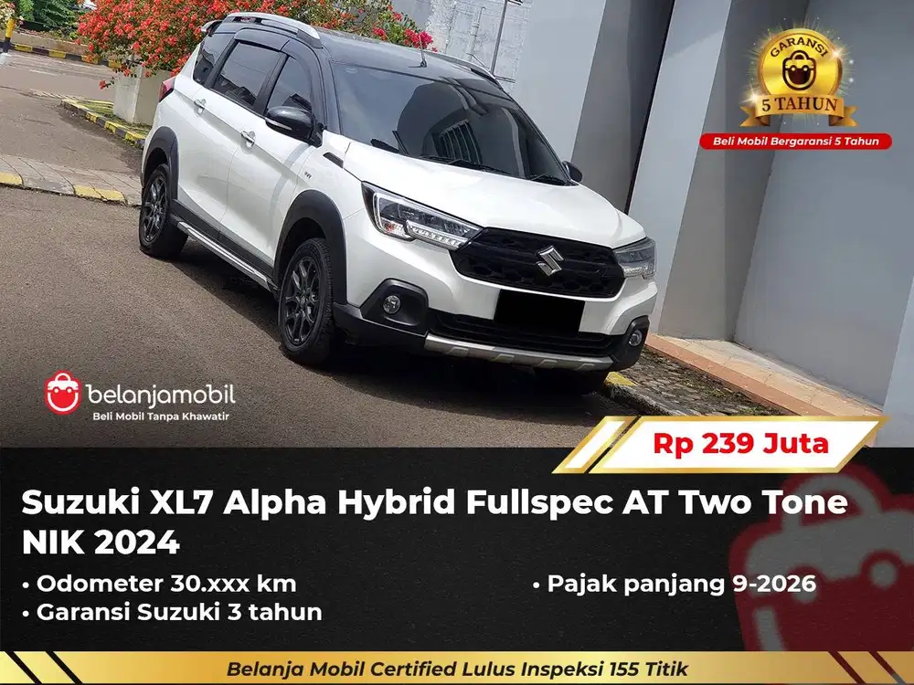[ GARANSI 5TH ] Suzuki XL7 XL 7 Alpha Hybrid AT Two Tone 2024/2025
