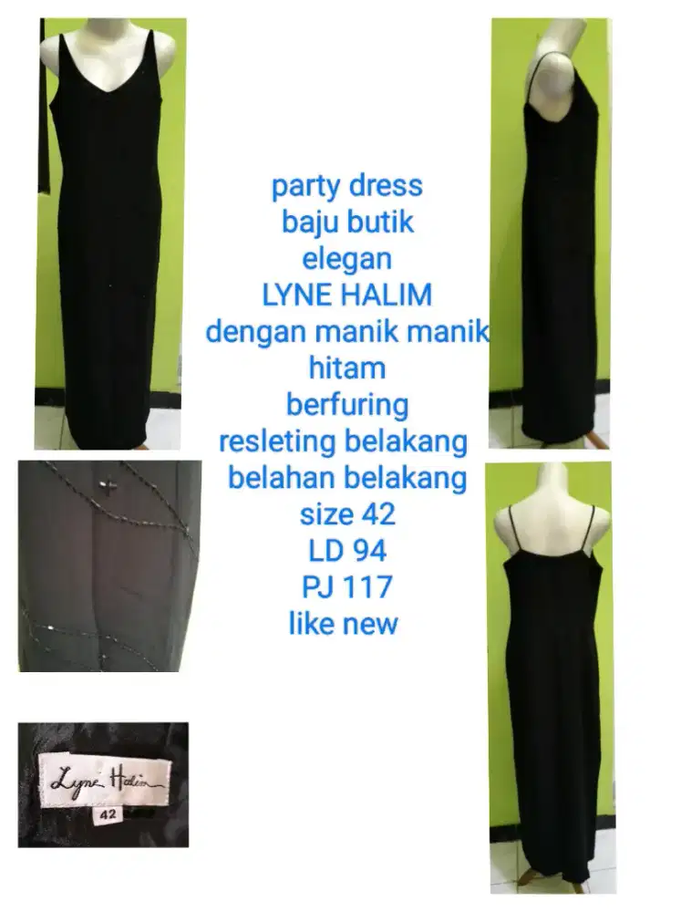 party dress
butik
backless
elegan
LYNE HALIM
dengan manik manikHitam