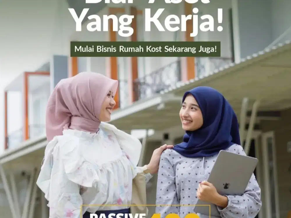 Biar Aset yang kerja. Mulai Bisnis Rumah Kos Sekarang juga