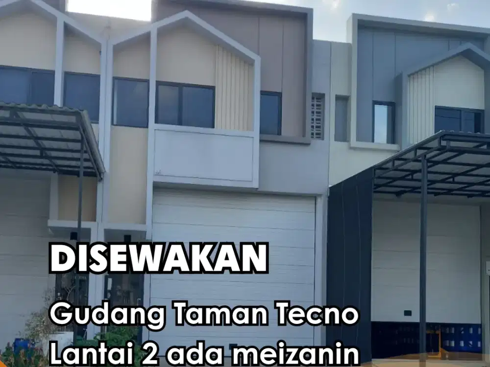DISEWAKAN !!! Gudang Taman Tecno
