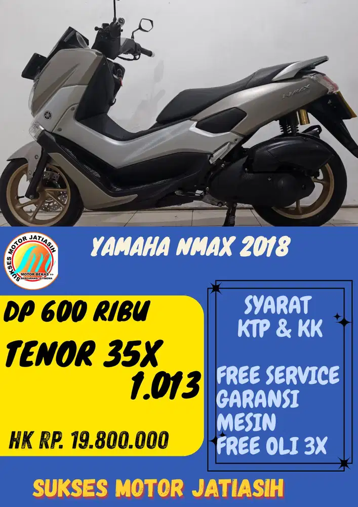 DP MURAH HONDA YAMAHA NMAX 2018 DP 600 RIBU BISA CASH/KREDIT