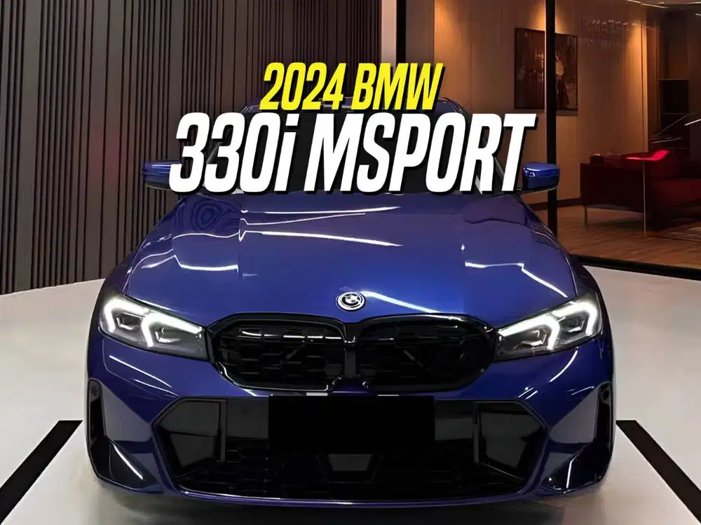 BMW 330i M Sport 2024 NIK 2023 Facelift Blue Black Biru 330 i LCI