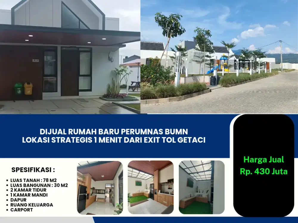 Dijual Rumah Baru Perumnas BUMN
Lokasi Strategis 1 Menit Dari Exit Tol Getaci, Promo November Free Biaya2 BPHTB, Notaris, Free Biaya Balik Nama SHM