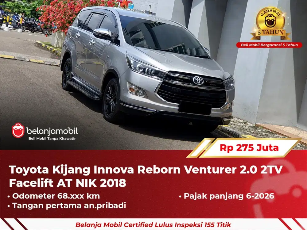 [ GARANSI 5TH ] Toyota Kijang Innova Reborn Venturer 2.0 2TV 2018 2019