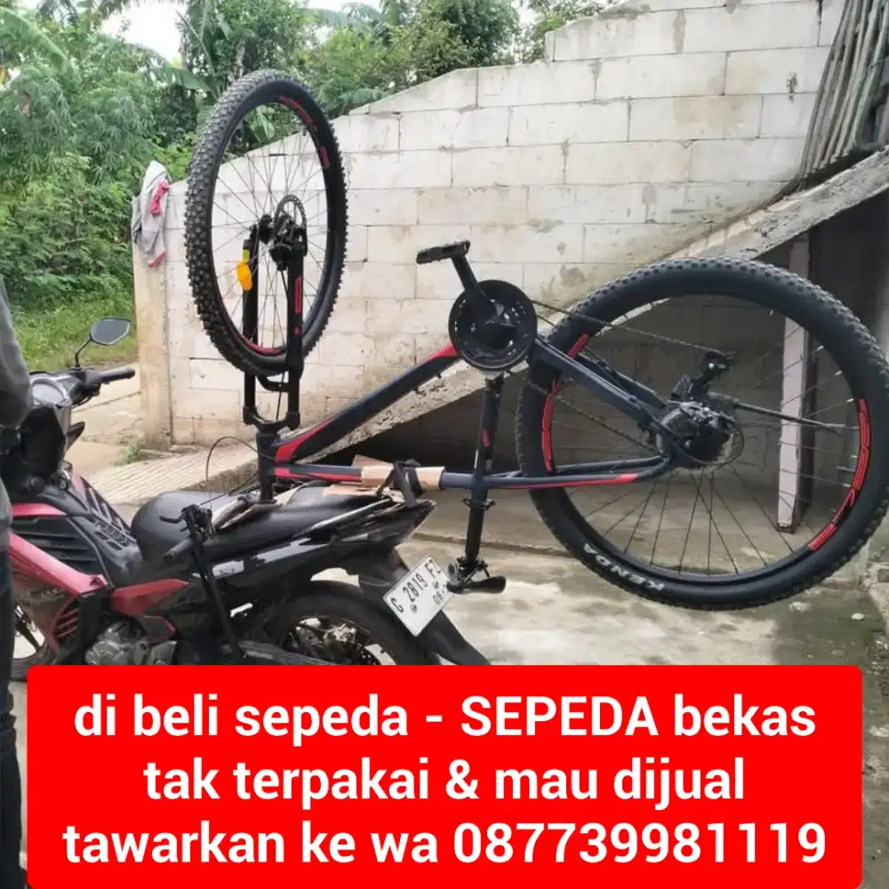 cari & di beli sepeda bekas tak terpakai & mau dijual tawarkan sini