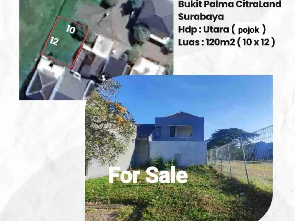 JUAL TANAH BUKIT PALMA CITRALAND MURAH LEBAR 10 LUAS 120 KOTAK BAGUS