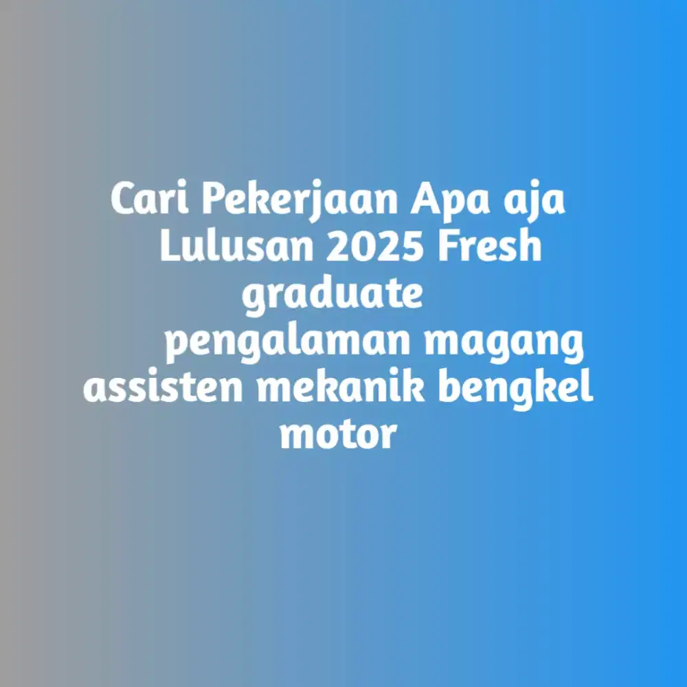 Cari lowongan pekerjaan
