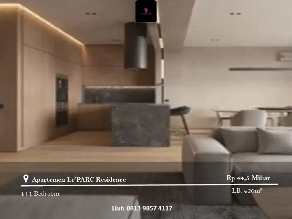 Dijual Apartement Le'PARC Residence Low Floor 4BR FF