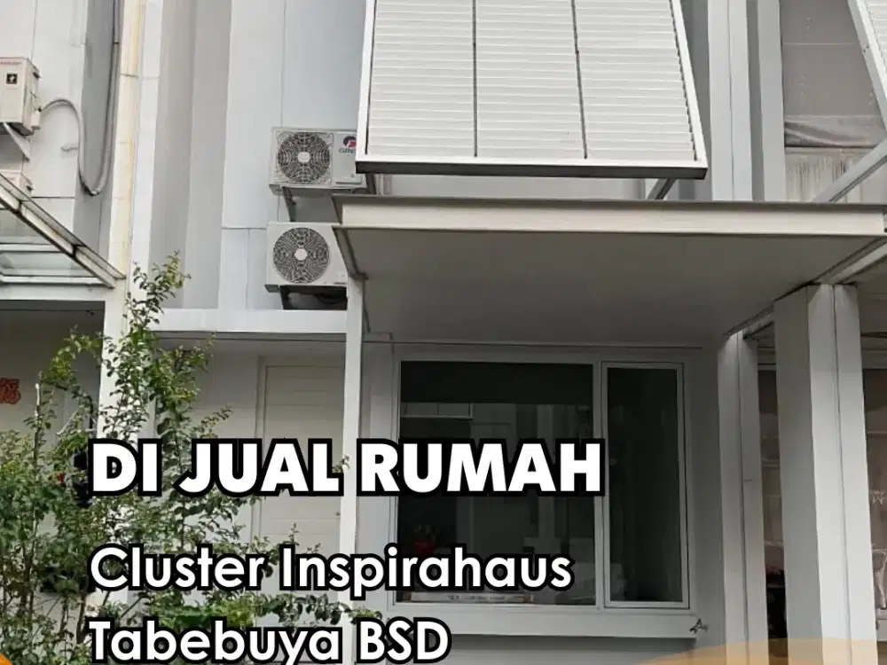 Di Jual !!! Rumah Cluster Inspirahaus Tabebuya BSD