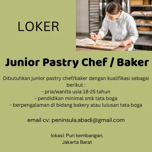 LOKER junior pastry chef/baker