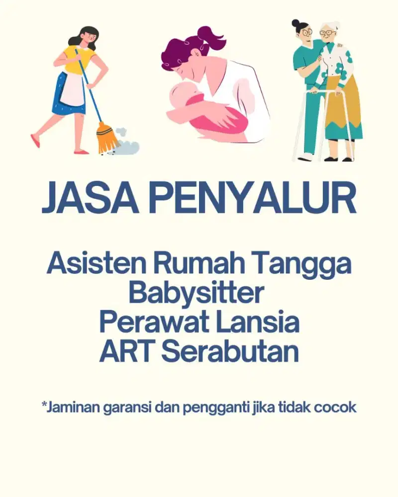 Menyalurkan ART dan Baby Sitter (Berpengalaman)