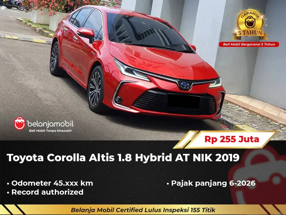 [ GARANSI 5TH ] Toyota Corolla Altis 1.8 Hybrid AT 2019/2020