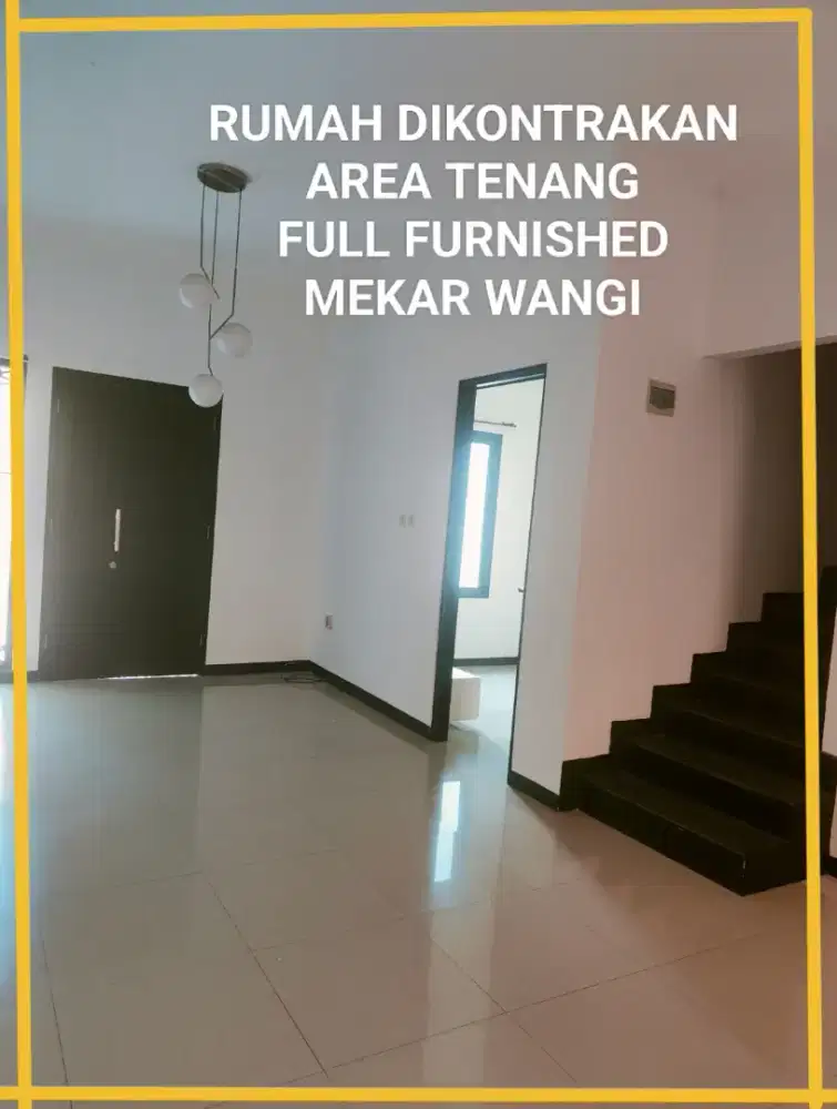 Rumah Kontrakan Sewa Tahunan Bulanan Murah Mekarwangi Full Furnished