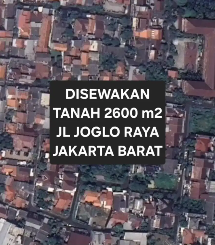 DISEWAKAN TANAH LAHAN KOMERSIAL POSISI HOOK JALAN JOGLO RAYA KEMBANGAN