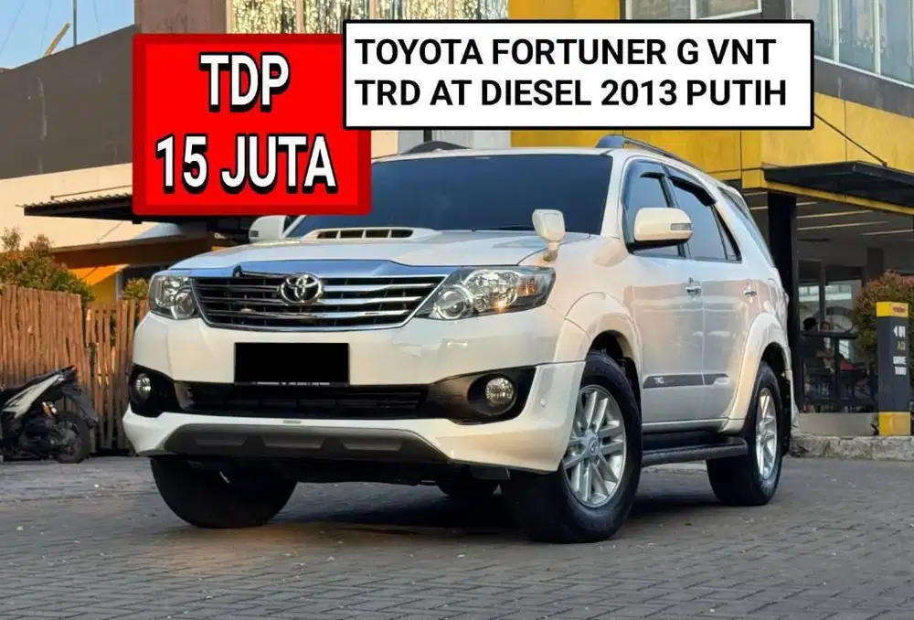TOYOTA FORTUNER G VNT TRD AT 2013 PUTIH PROMO MURAH DP MINIM 15 JUTA