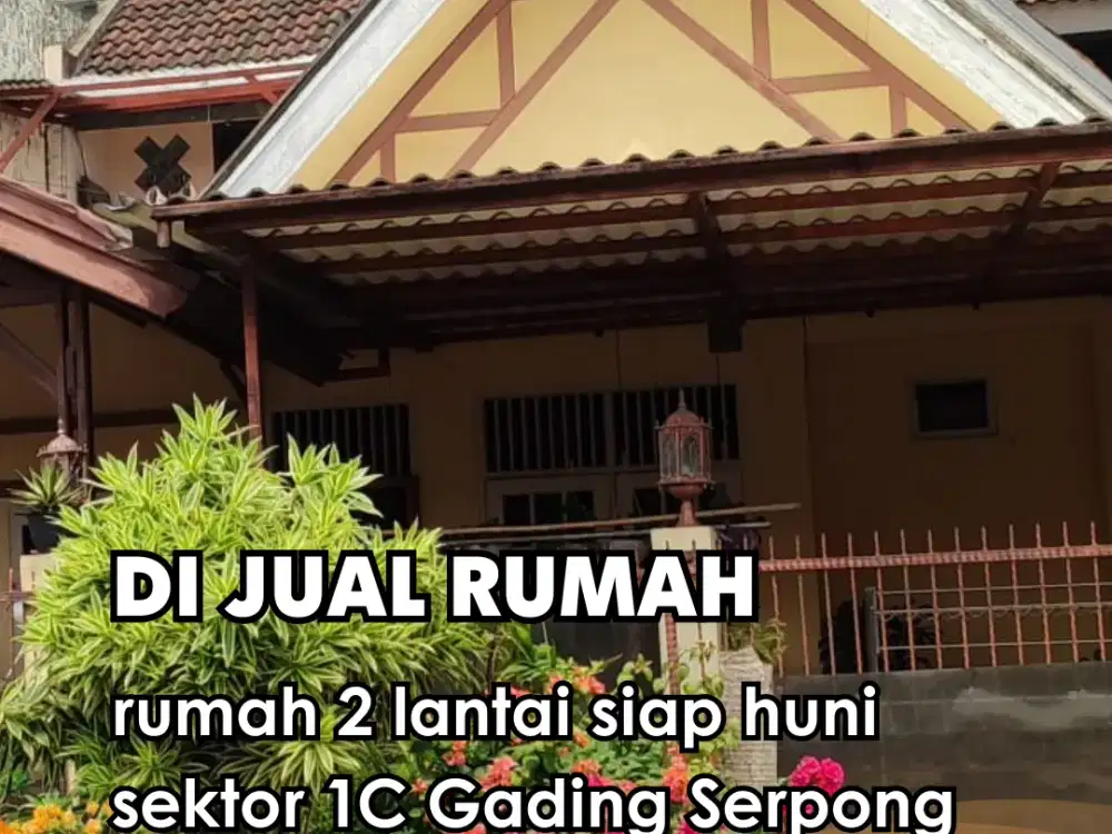 Dijual !!! rumah 2 lantai siap huni sektor 1C Gading Serpong