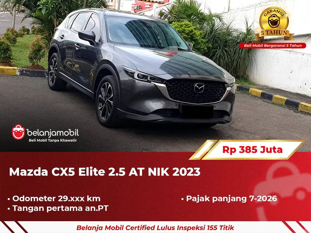 [ GARANSI 5TH ] Mazda CX-5 CX5 CX 5 Elite 2.5 AT 2023 2024