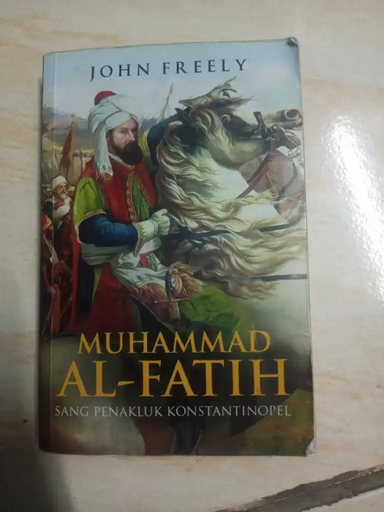 buku muhammad al fatih karya JOHN FREELY