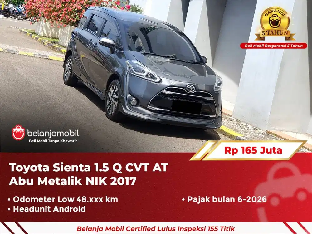 [ GARANSI 5TH ] Toyota Sienta 1.5 Q CVT AT Abu Metalik NIK 2017/2018