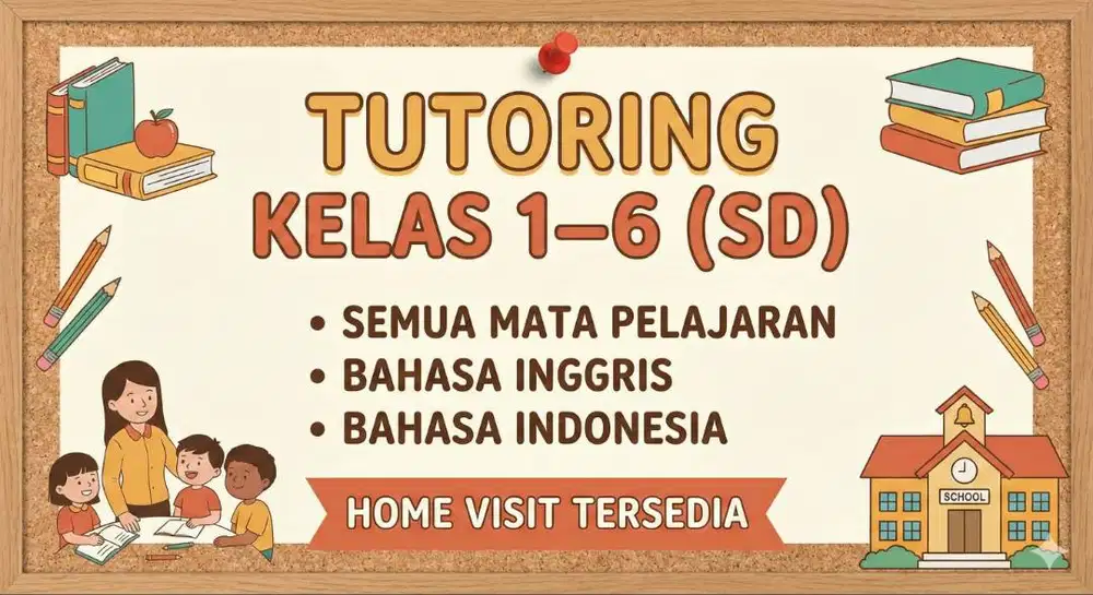 Tutoring Kelas 1 - 6 SD, Bahasa Inggris, Bahasa Indonesia