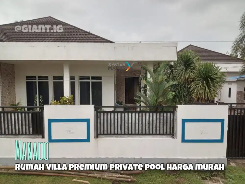 Rumah villa premium with private pool di Manado harga murah