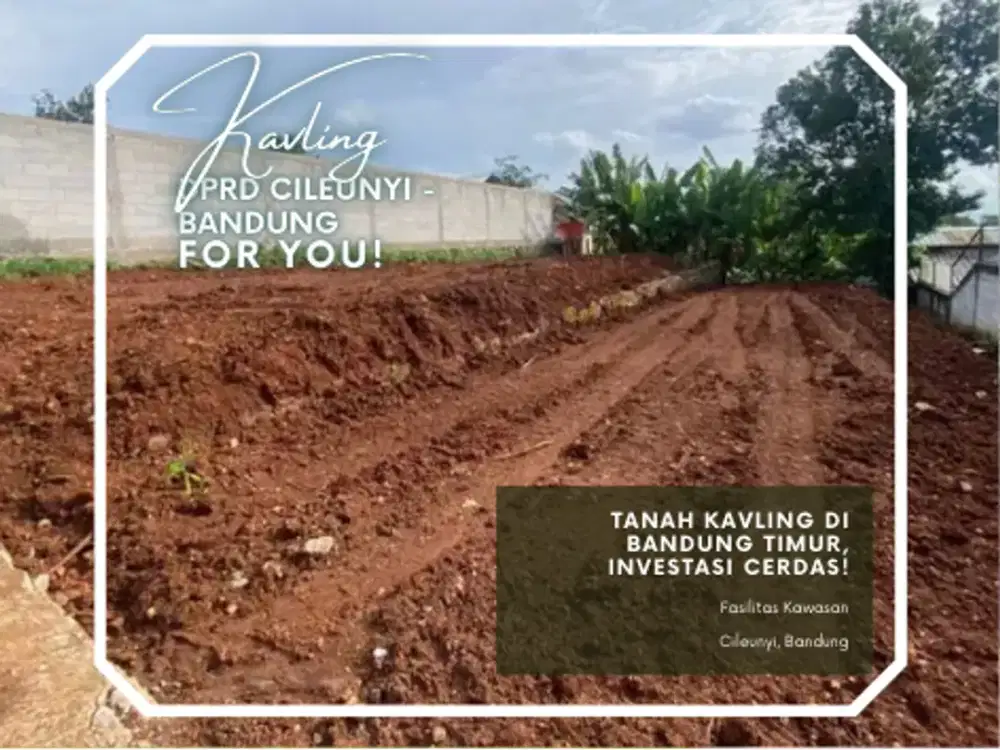 HARGA PENUTUP PROYEK! Kavling A2 156m² Cileunyi Tidak Ada Diskon Lagi!