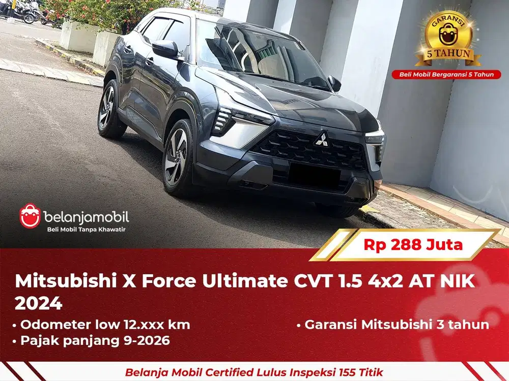 [ GARANSI 5TH ] Mitsubishi XForce X Force Ultimate 1.5 AT 2024 2025