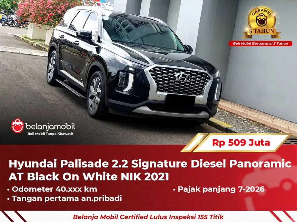 [ GARANSI 5TH ] Hyundai Palisade 2.2 Signature Diesel AT 2021 2022