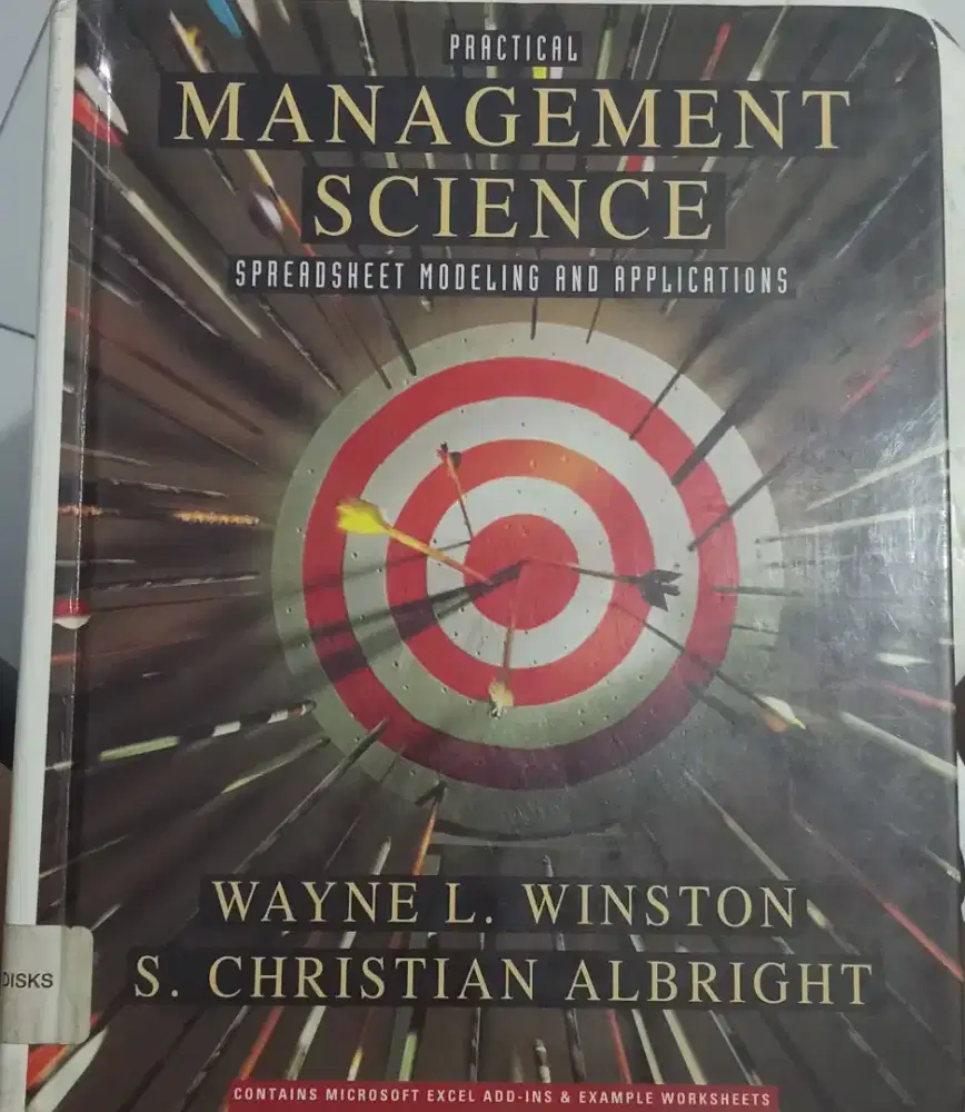 Practical Management Science Spreadsheet Modeling and Applications