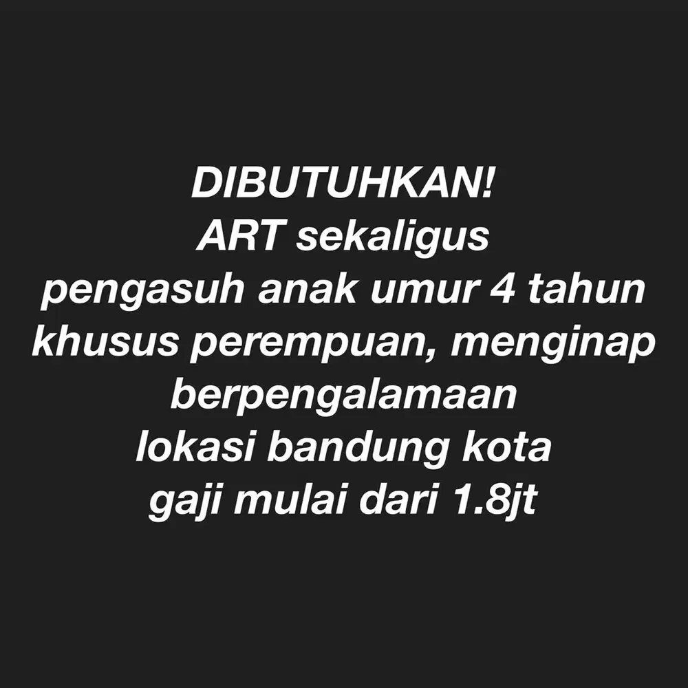 LOWONGAN PEKERJAAN ART DAN PENGASUH ANAK KOTA BANDUNG