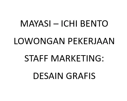 DIBUKA LOWONGAN UNTUK TEAM MARKETING STAFF DESIGN GRAFIS