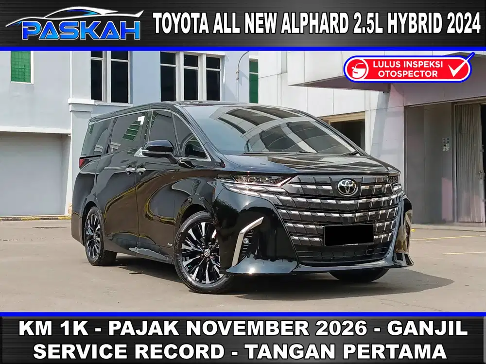KM= SERIBU PAJAK=1Tahun GANJIL Toyota All New Alphard Hybrid 2024