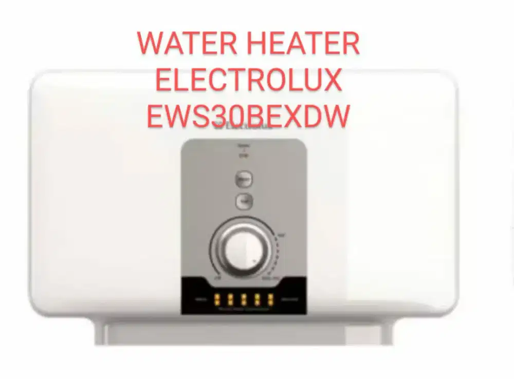 ELECTROLUX WATER HEATER TYPE EWS30BEXDW BARU GRESS GARANSI RESMI