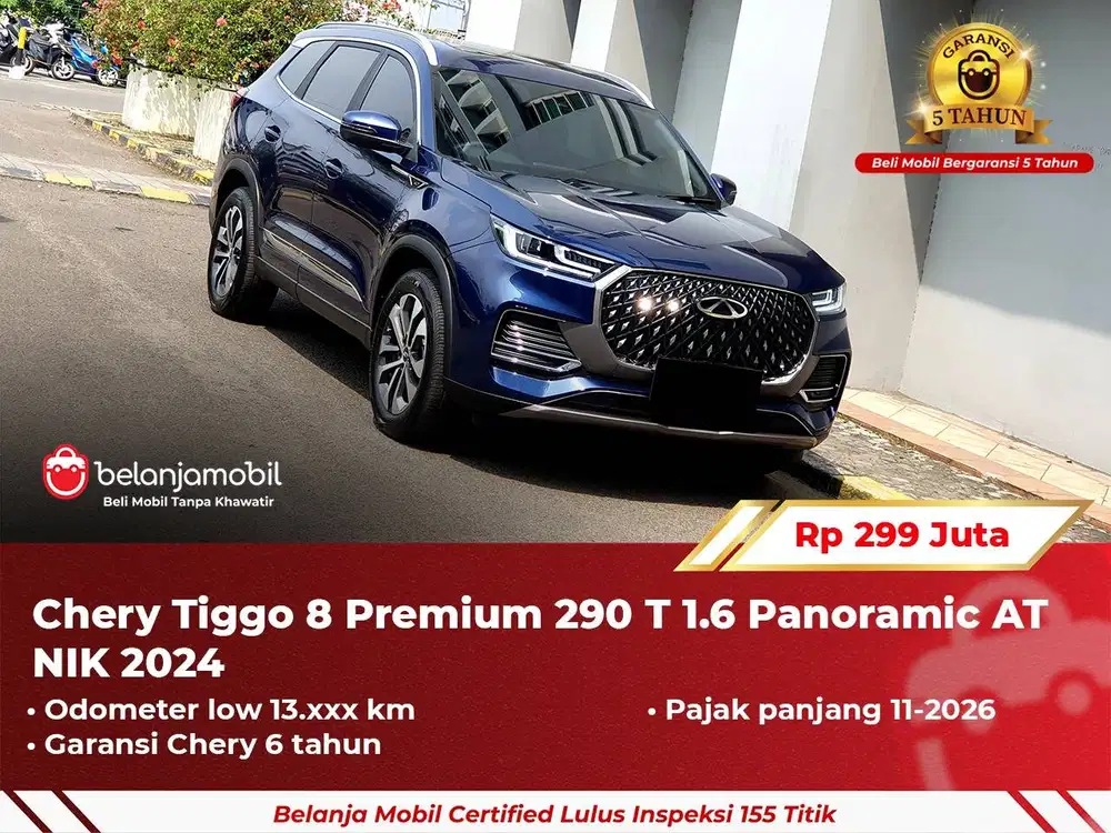[ GARANSI 5TH ] Chery Tiggo 8 Premium 290 T 1.6 Panoramic AT 2024 2025