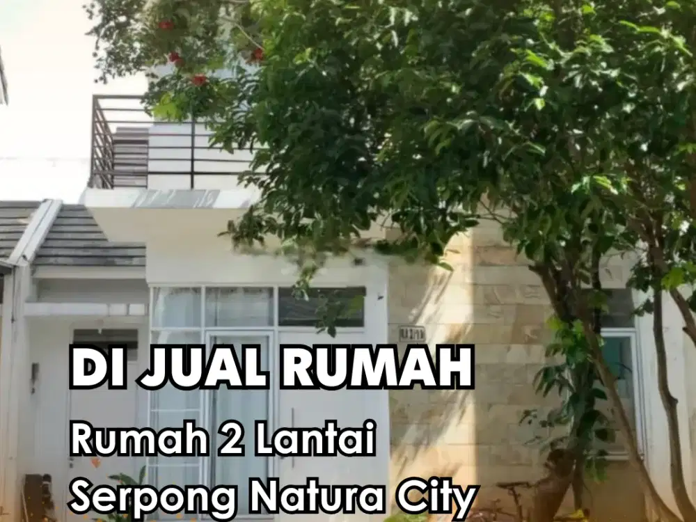 Dijual !!! Rumah Serpong Natura City 3 Kt & 2 Km