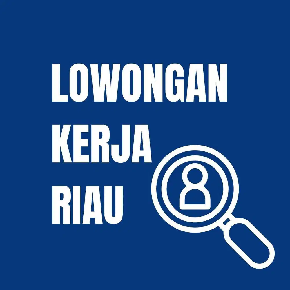 LOKER PEKANBARU, RIAU