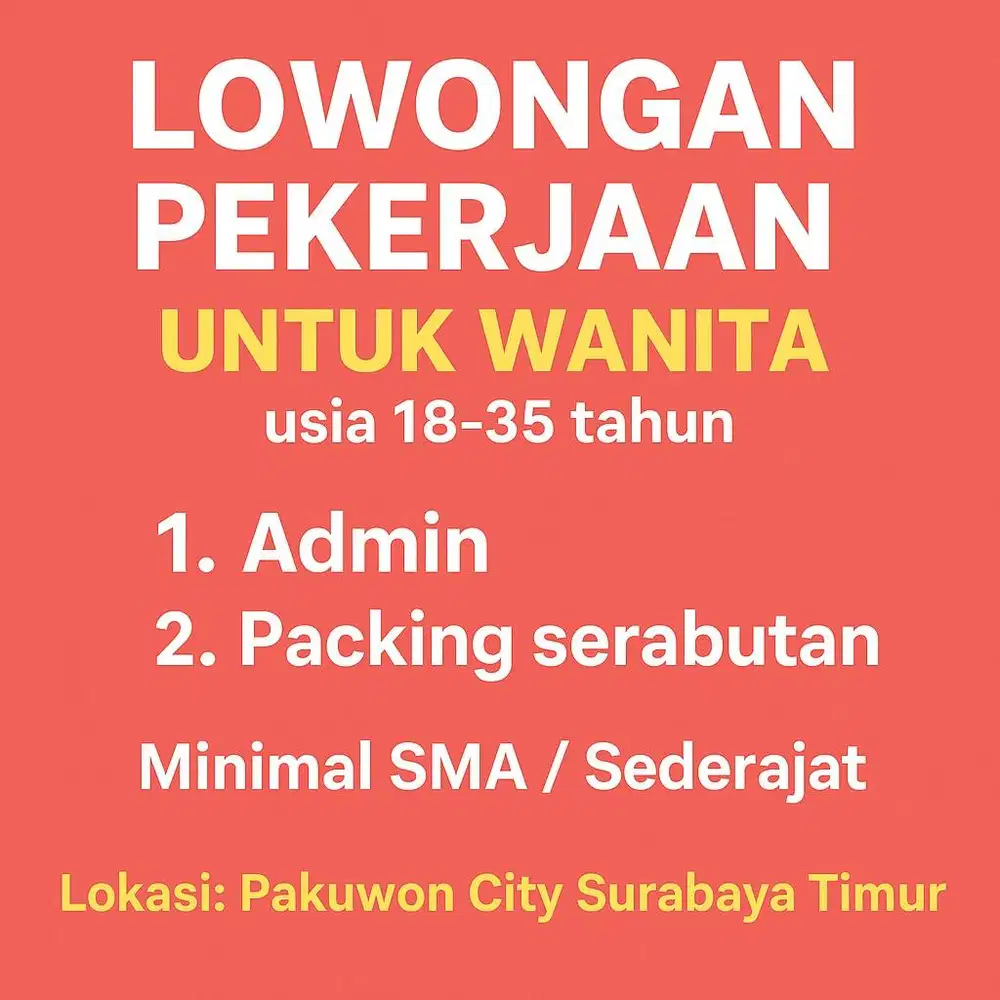 LOWONGAN KERJA ADMIN DAN PACKING SURABAYA TIMUR