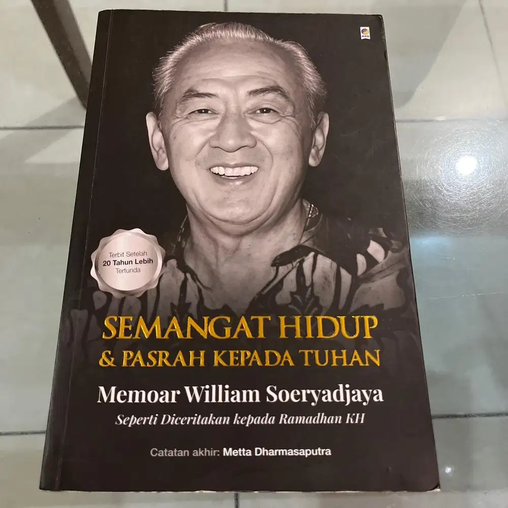 Buku Memoar William Soeryadjaya Semangat Hidup dan Pasrah Kepada Tuhan