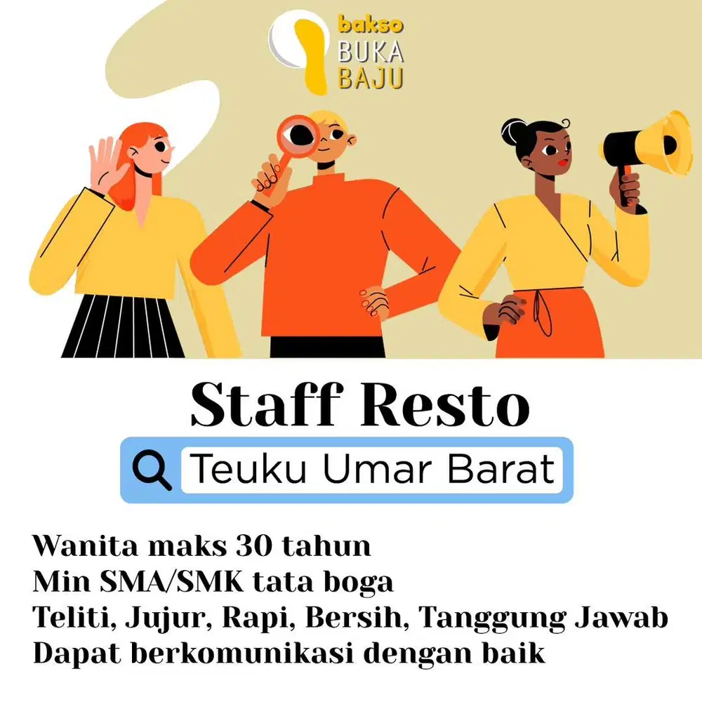 Dicari SEGERA - Staff Resto Bakso