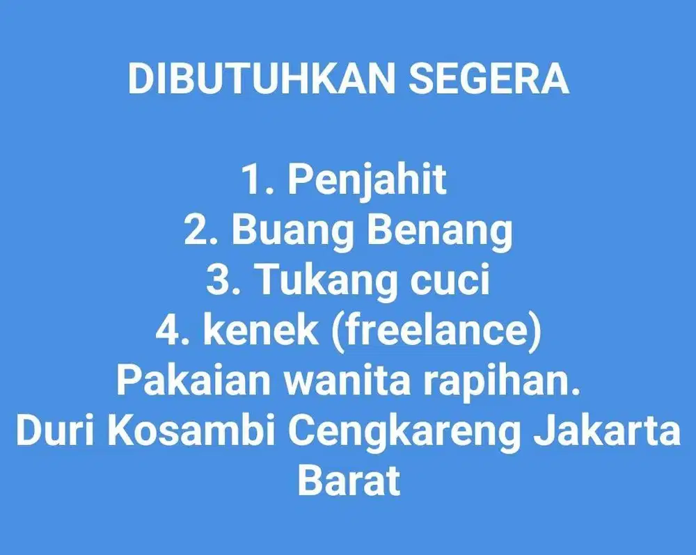 Lowongan Karyawan (Penjahit, Buang Benang, Tukang Cuci dan Kenek)