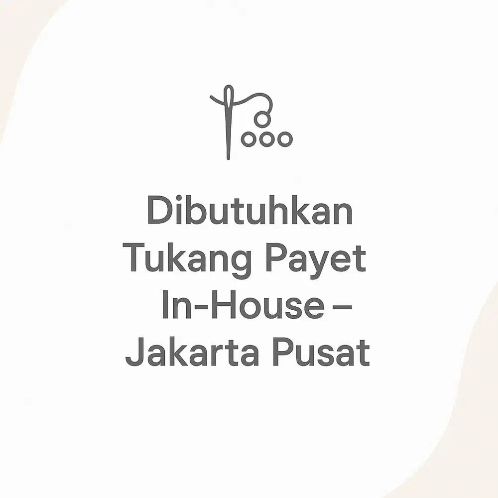 Dibutuhkan Tukang Payet In-House — Jakarta Pusat