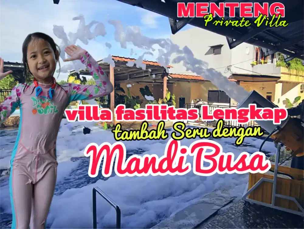 VILLA Lengkap dengan Mandi Busa seru