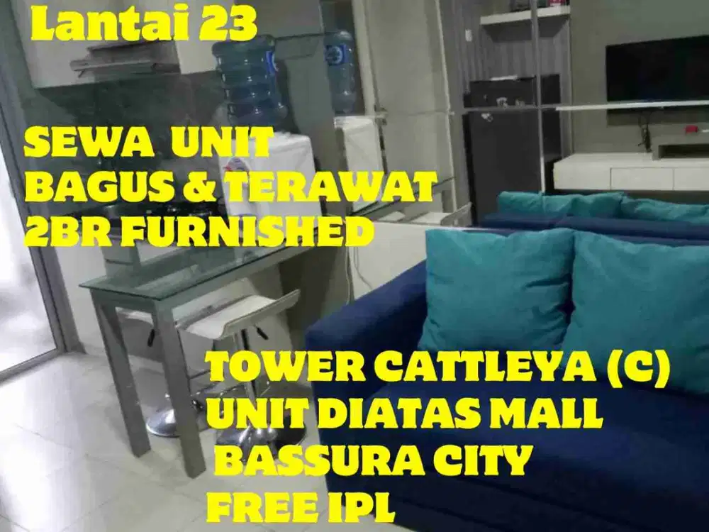 SEWA 2BR FURNISHED TOWER C DIATAS MALL APARTEMEN BASSURA CITY