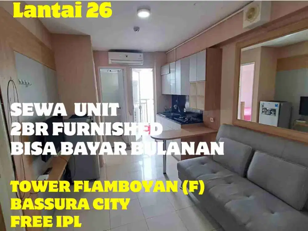 SEWA BAYAR BULANAN 2BR FURNISHED TOWER F APARTEMEN BASSURA CITY