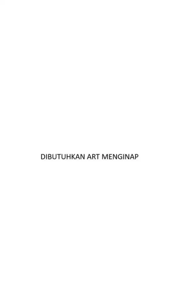 Dibutuhkan ART Menginap Perempuan