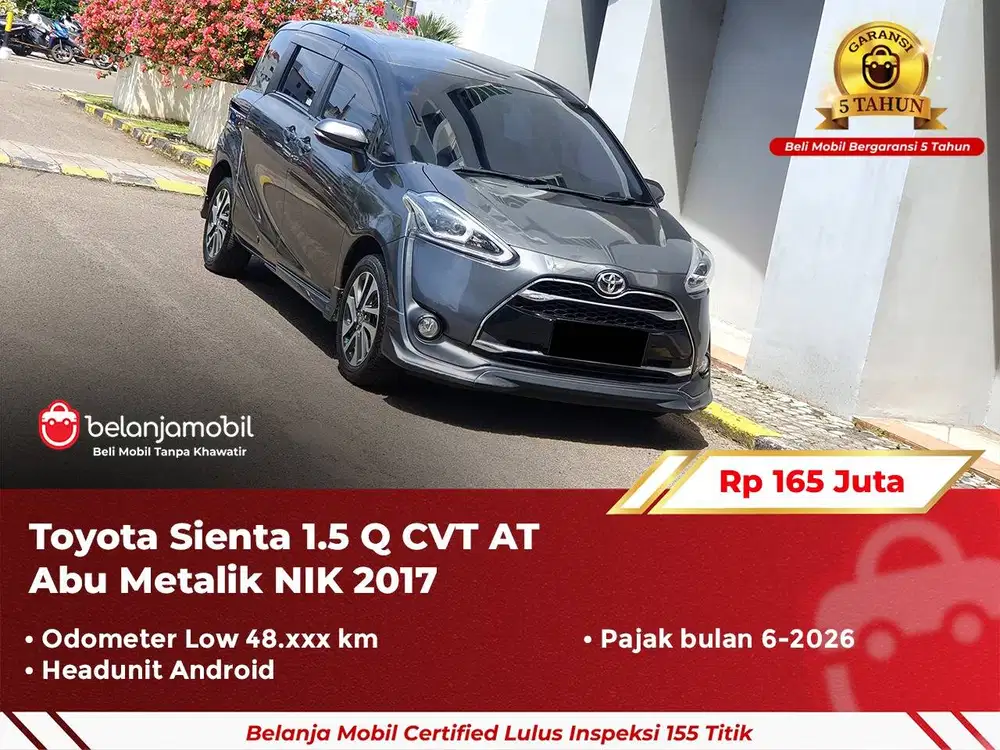 [ GARANSI 5TH ] Toyota Sienta 1.5 Q CVT AT Abu Metalik NIK 2017/2018