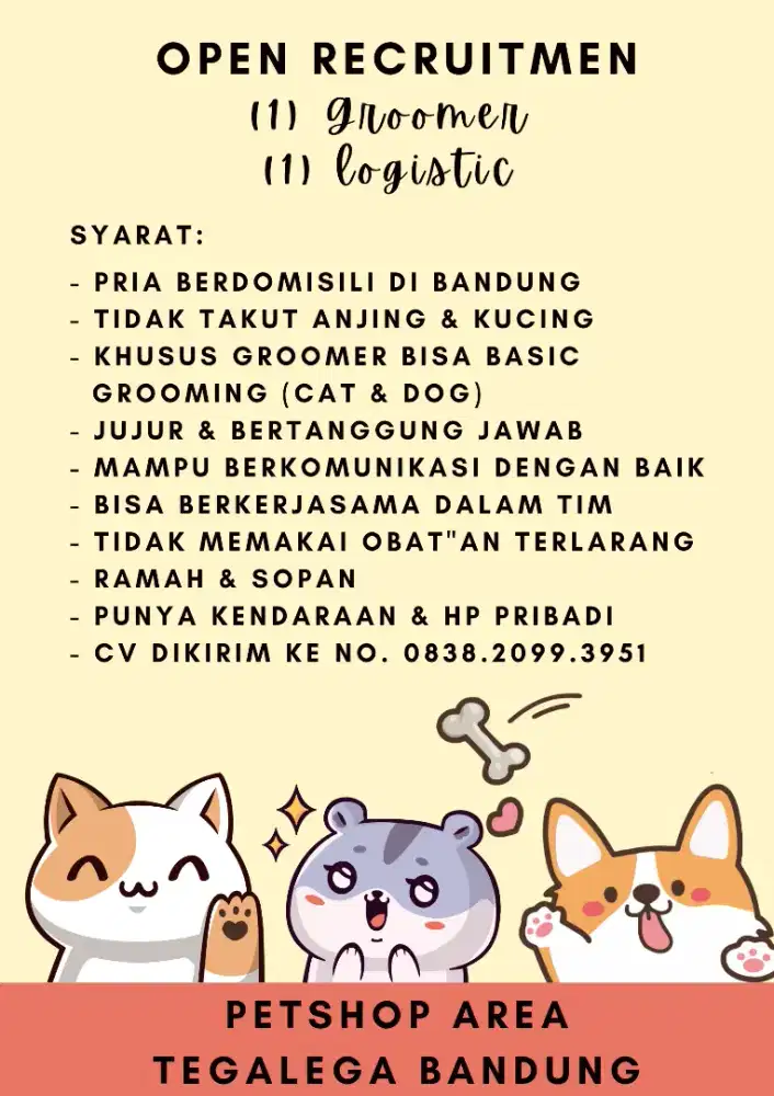 Petshop Area Tegalega Bandung butuh Groomer / Logisitic