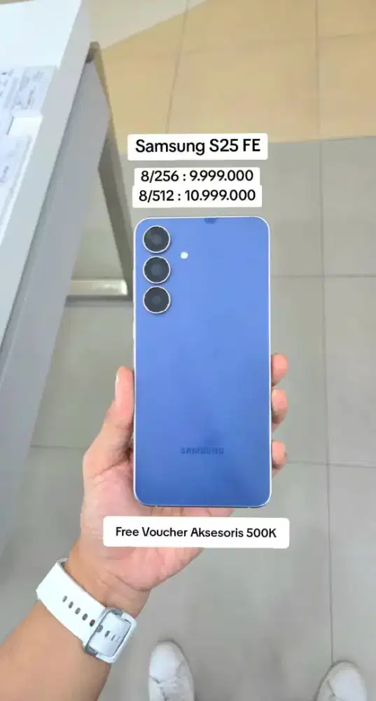Samsung S25 FE 9,999,000 FRE JAM TANGAN FIT3
